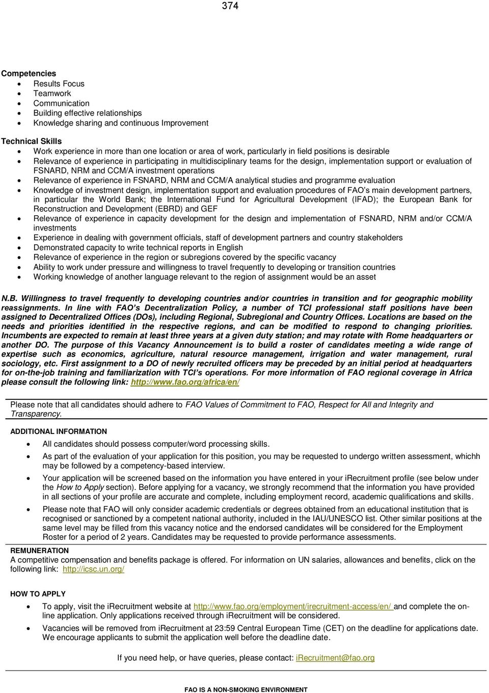 investment operations Relevance of experience in FSNARD, NRM and CCM/A analytical studies and programme evaluation Knowledge of investment design, implementation support and evaluation procedures in