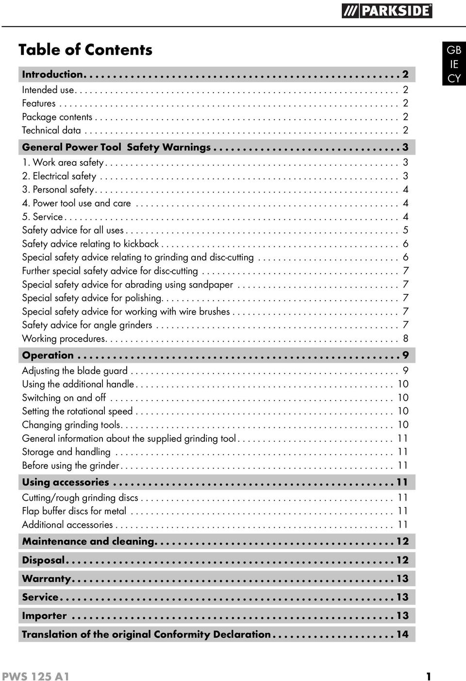 Work area safety.......................................................... 3 2. Electrical safety........................................................... 3 3. Personal safety............................................................ 4 4.