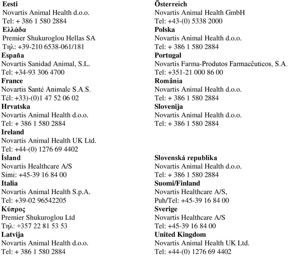 S Sími: +45-39 16 84 00 Italia Novartis An