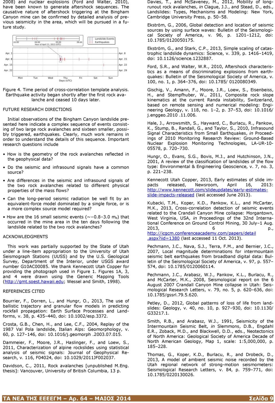 Time period of cross-correlation template analysis. Earthquake activity began shortly after the first rock avalanche and ceased 10 days later.