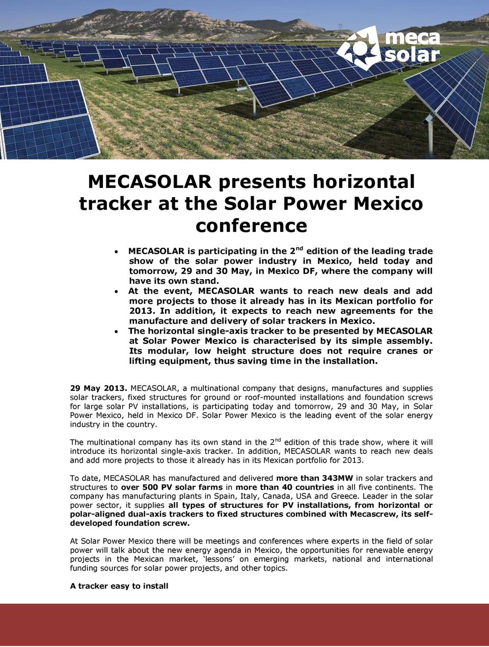 At the event, MECASOLAR wants to reach new deals and add more projects to those it already has in its Mexican portfolio for 2013.