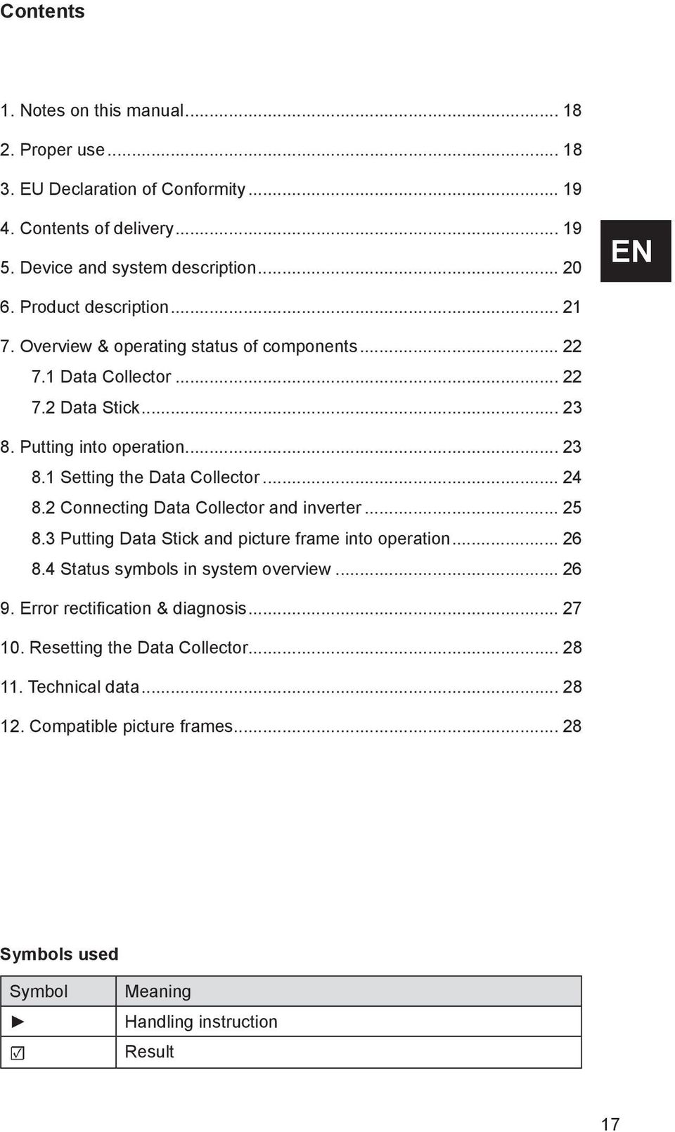 .. 24 8.2 Connecting Data Collector and inverter... 25 8.3 Putting Data Stick and picture frame into operation... 26 8.4 Status symbols in system overview... 26 9.