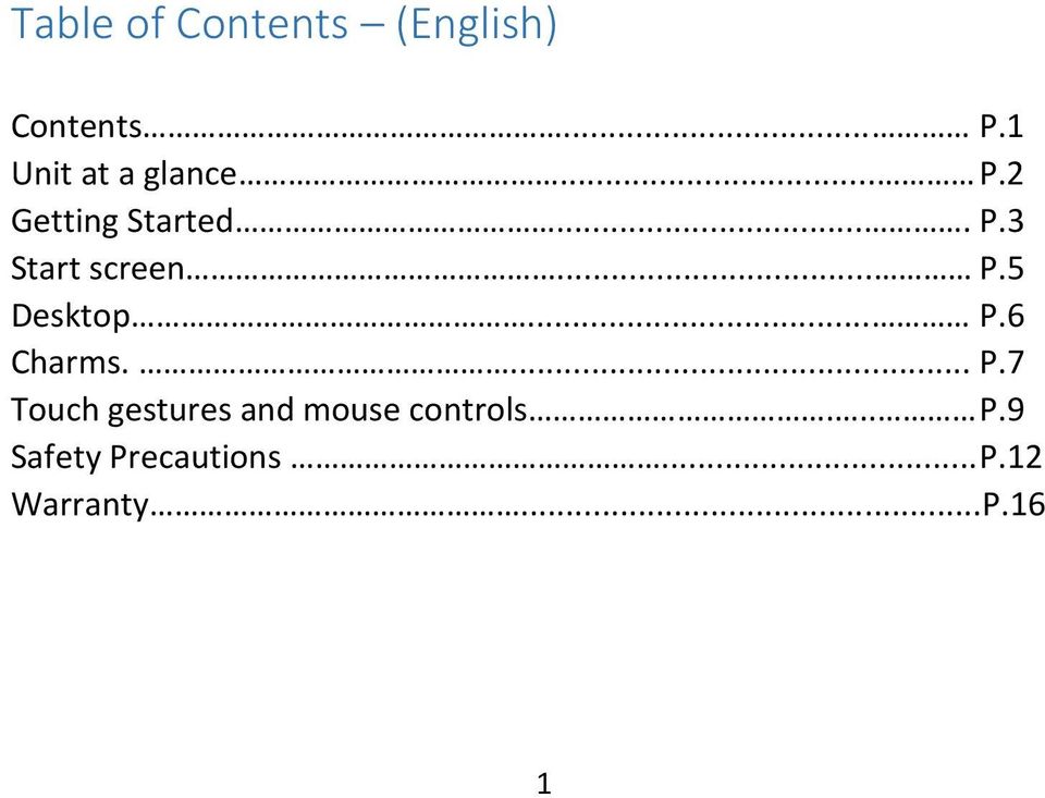 .. P.5 Desktop... P.6 Charms.... P.7 Touch gestures and mouse controls.