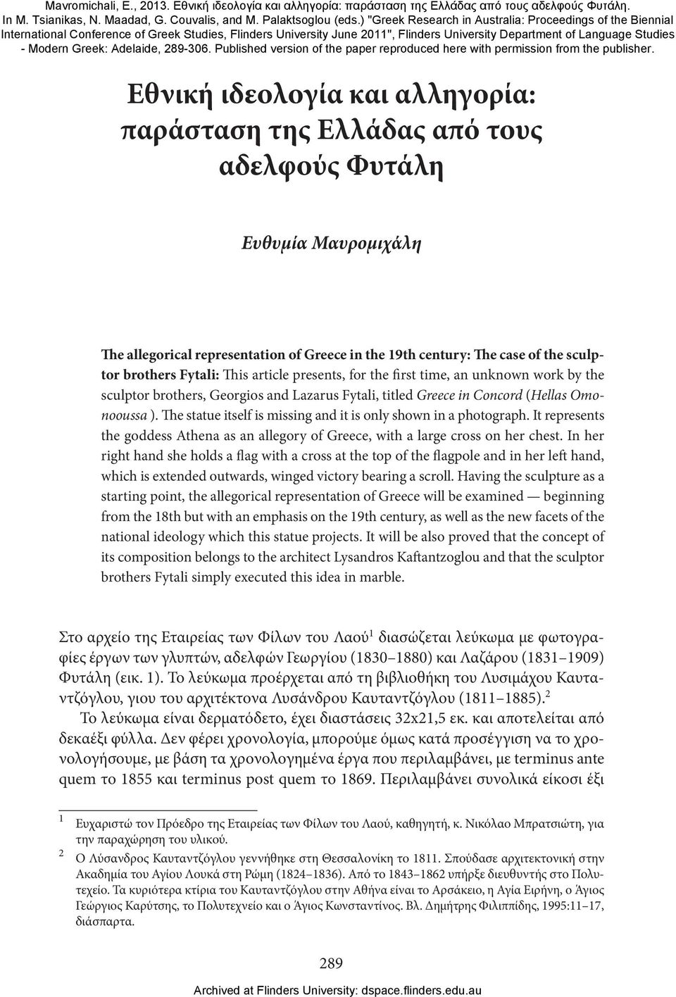 Greek: Adelaide, 289-306. Published version of the paper reproduced here with permission from the publisher.
