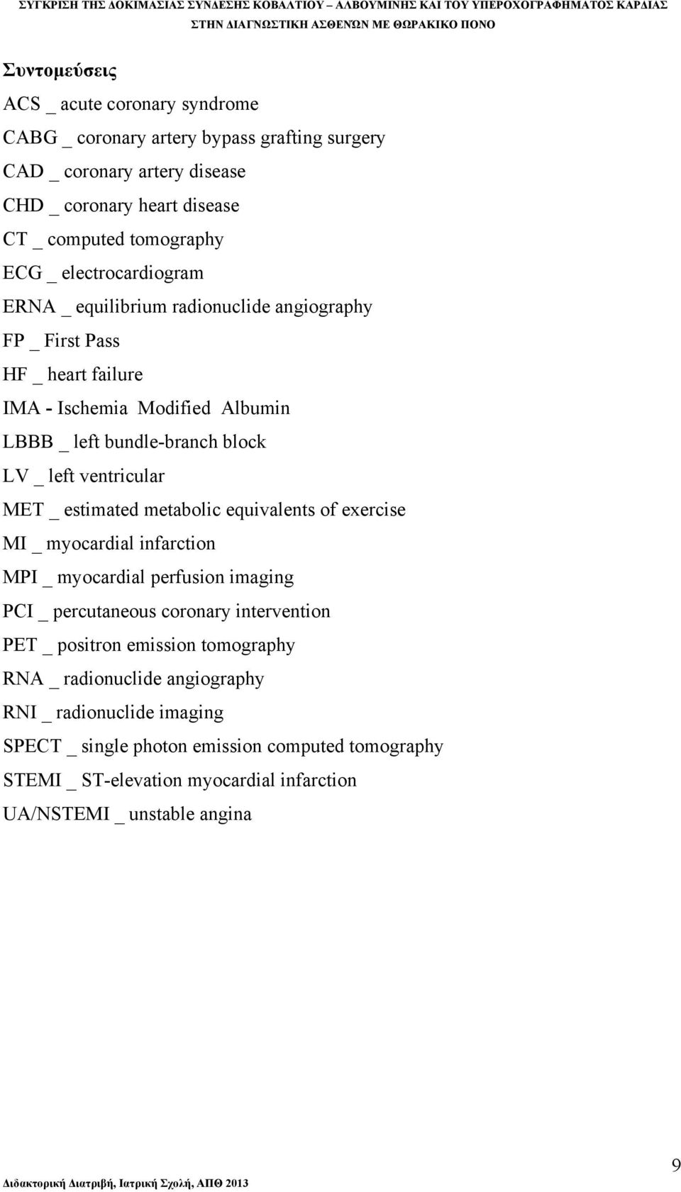 MET _ estimated metabolic equivalents of exercise MI _ myocardial infarction MPI _ myocardial perfusion imaging PCI _ percutaneous coronary intervention PET _ positron emission