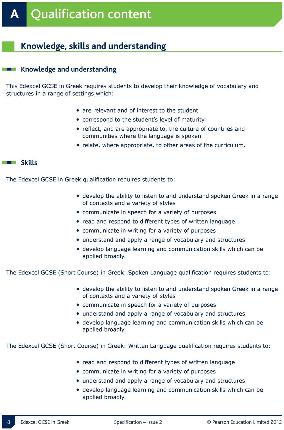 language is spoken relate, where appropriate, to other areas of the curriculum.