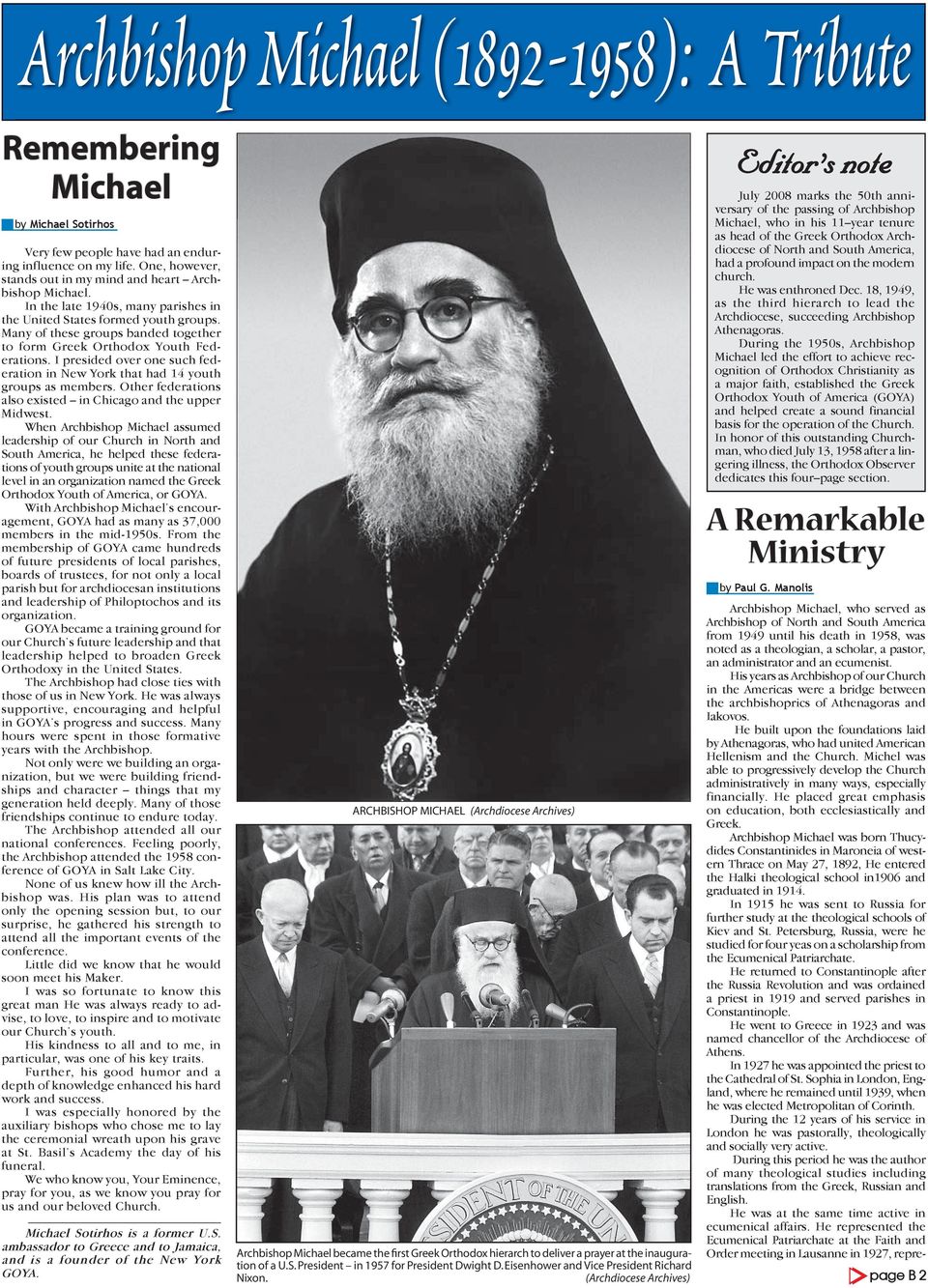 Many of these groups banded together to form Greek Orthodox Youth Federations. I presided over one such federation in New York that had 14 youth groups as members.