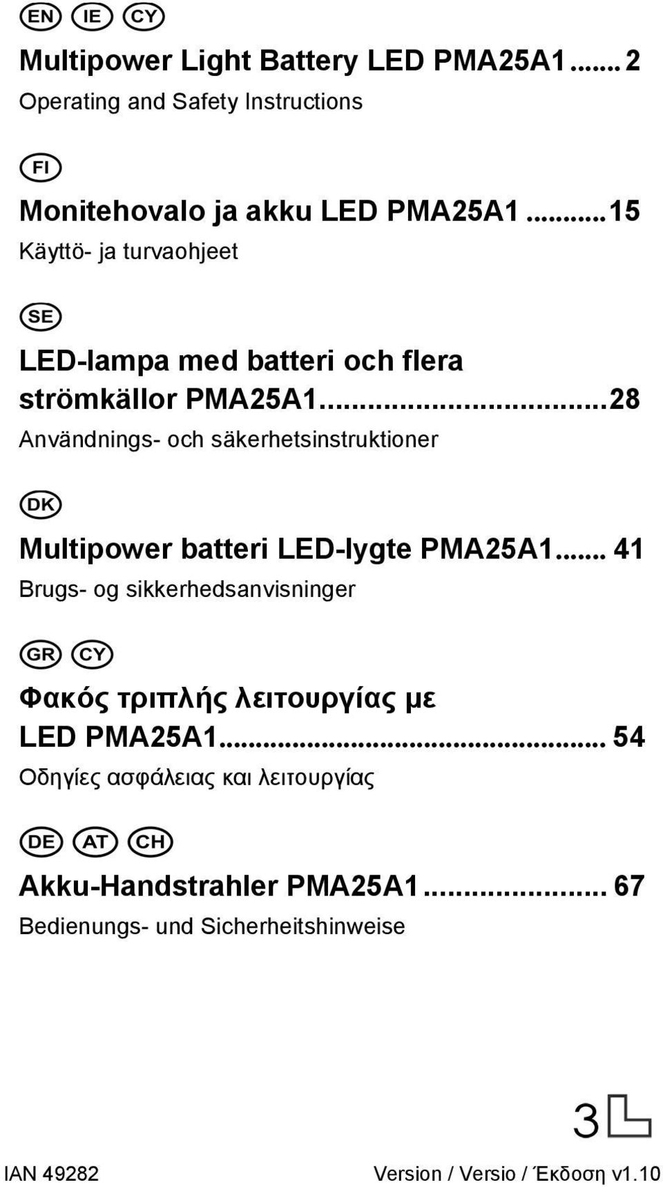 ..28 Användnings- och säkerhetsinstruktioner Multipower batteri LED-lygte PMA25A1.