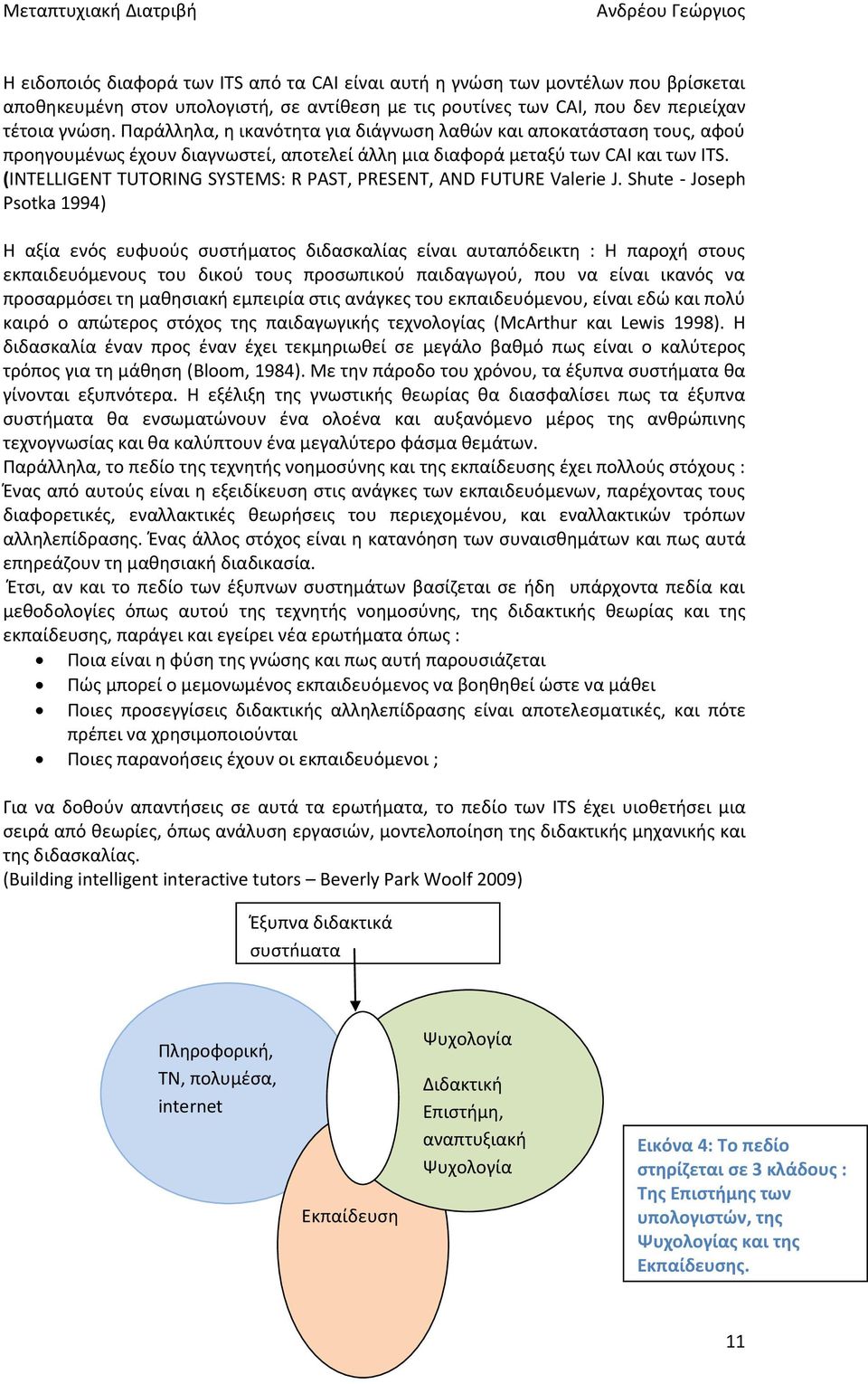 (INTELLIGENT TUTORING SYSTEMS: R PAST, PRESENT, AND FUTURE Valerie J.