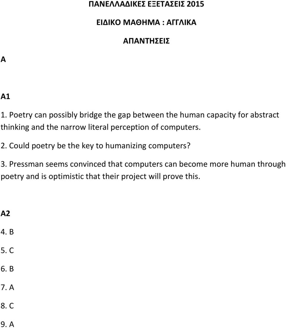 literal perception of computers. 2. Could poetry be the key to humanizing computers? 3.