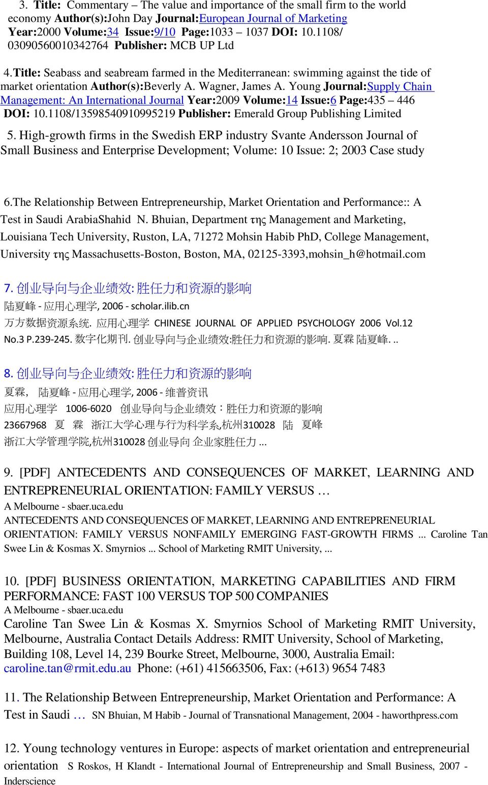 Young Journal:Supply Chain Management: An International Journal Year:2009 Volume:14 Issue:6 Page:435 446 DOI: 10.1108/13598540910995219 Publisher: Emerald Group Publishing Limited 5.