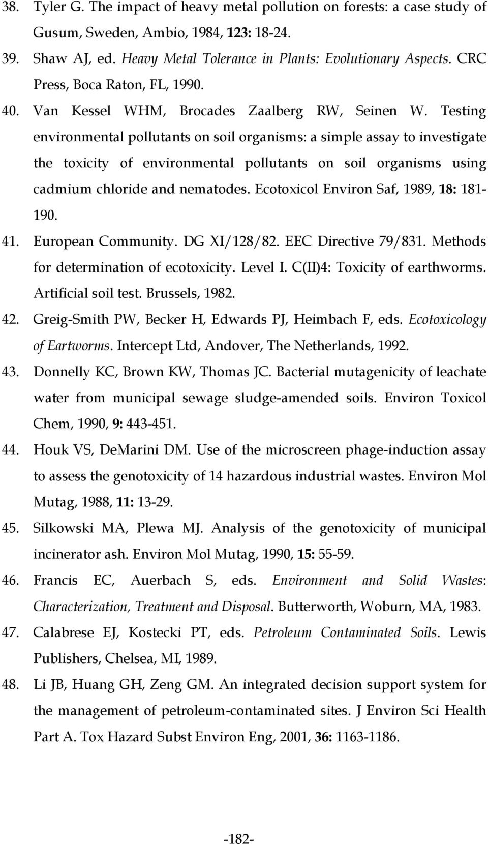 Testing environmental pollutants on soil organisms: a simple assay to investigate the toxicity of environmental pollutants on soil organisms using cadmium chloride and nematodes.