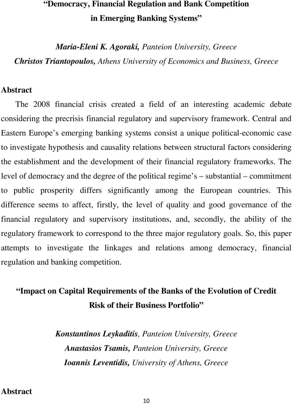 considering the precrisis financial regulatory and supervisory framework.