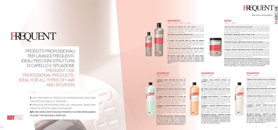 PROFISSIONAIS PARA USO FREQUENTE, IDEAIS PARA TODOS OS TIPOS DE CABELO E SITUAÇÕES GR ΣΥΧΝΗ ΧΡΗΣΗ.