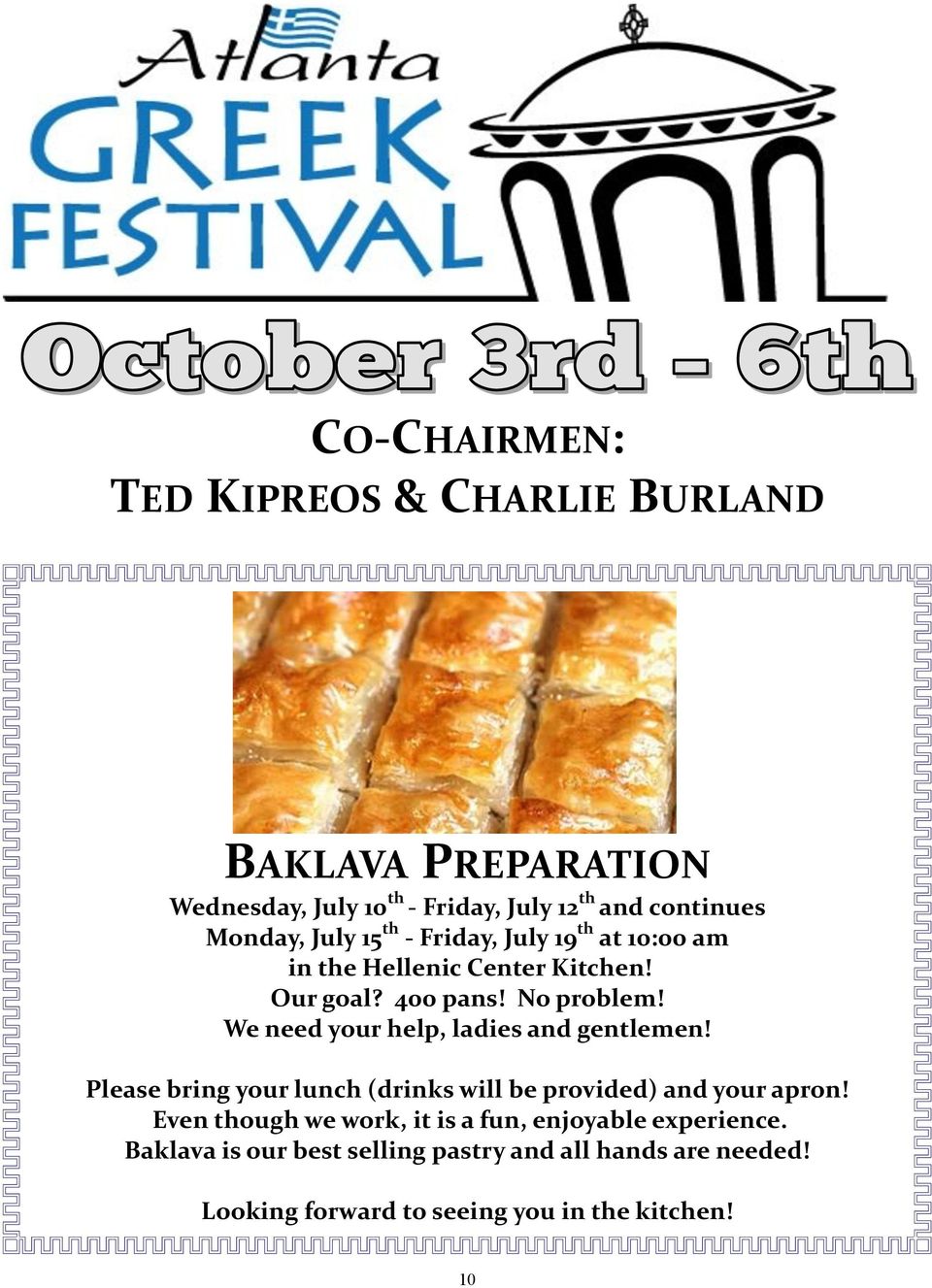We need your help, ladies and gentlemen! Please bring your lunch (drinks will be provided) and your apron!
