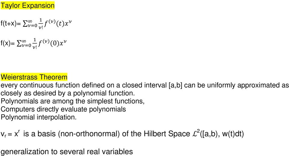 approximated as closely as desired by a polynomial function.