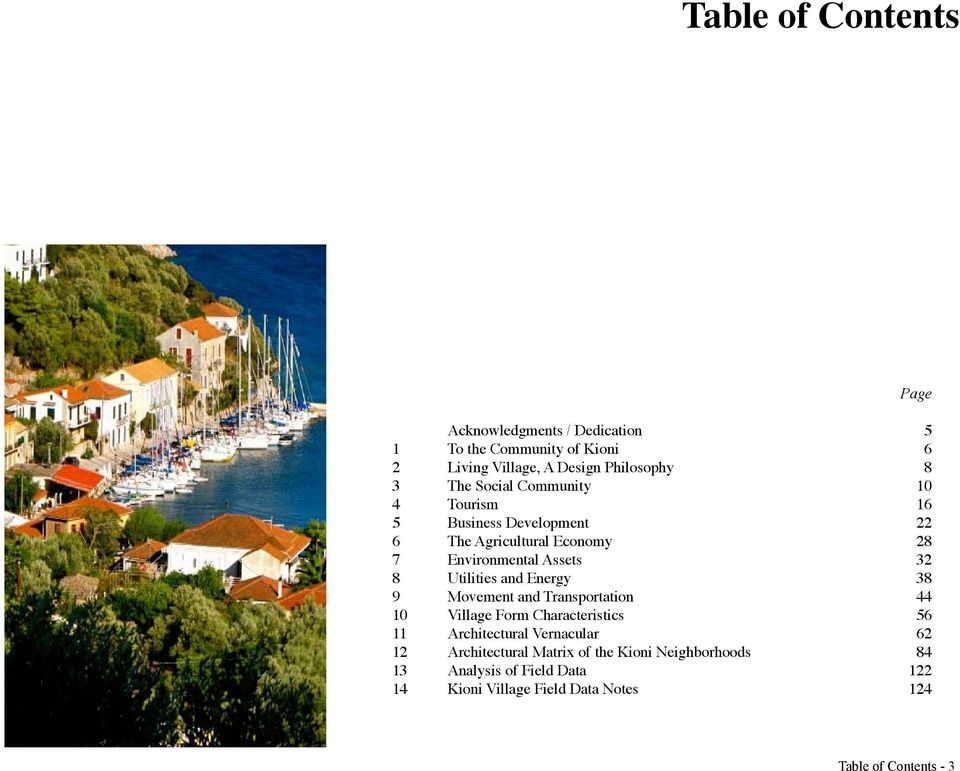 Utilities and Energy 38 9 Movement and Transportation 44 10 Village Form Characteristics 56 11 Architectural Vernacular 62 12