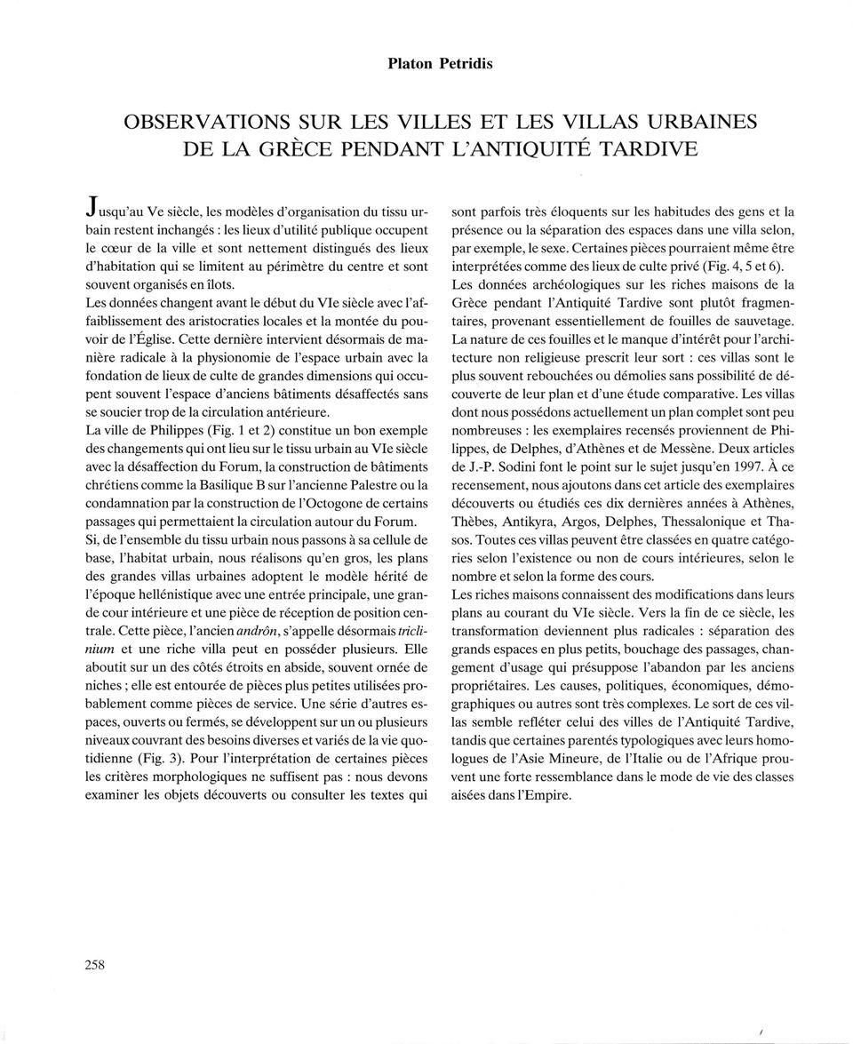 Les données changent avant le début du Vie siècle avec l'affaiblissement des aristocraties locales et la montée du pouvoir de l'église.