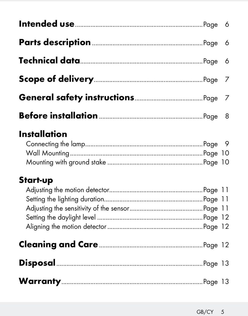 ..page 10 Start-up Adjusting the motion detector...page 11 Setting the lighting duration...page 11 Adjusting the sensitivity of the sensor.