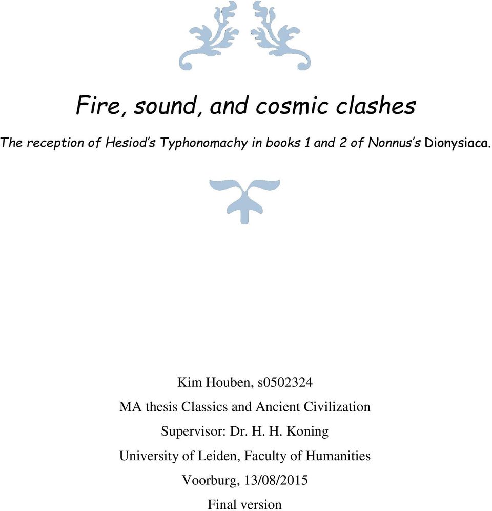 Kim Houben, s0502324 MA thesis Classics and Ancient Civilization