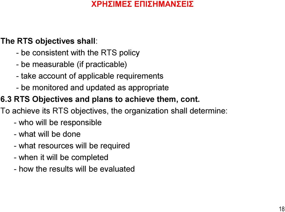 3 RTS Objectives and plans to achieve them, cont.