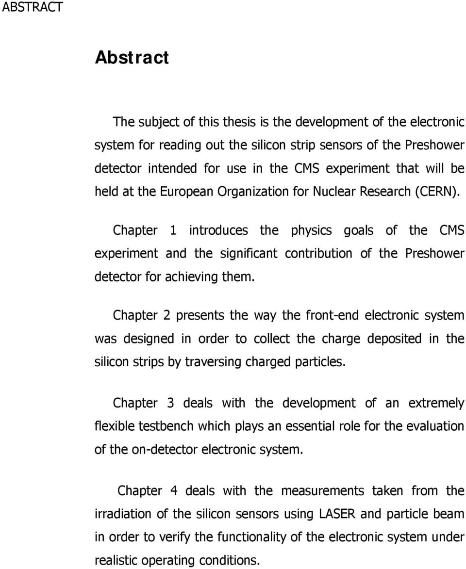 Chapter introduces the physics goals of the CMS experiment and the significant contribution of the Preshower detector for achieving them.