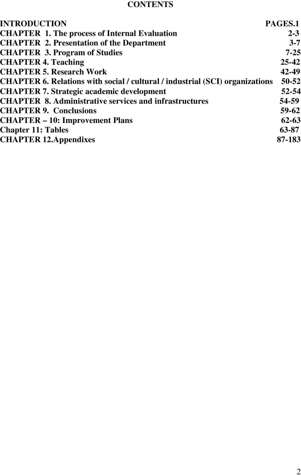 Research Work 42-49 CHAPTER 6. Relations with social / cultural / industrial (SCI) organizations 50-52 CHAPTER 7.