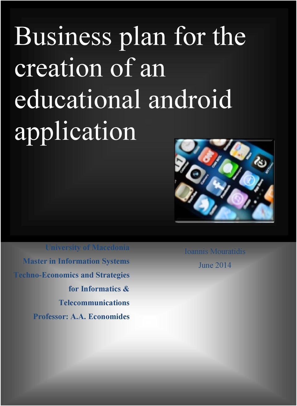 Systems Techno-Economics and Strategies for Informatics &