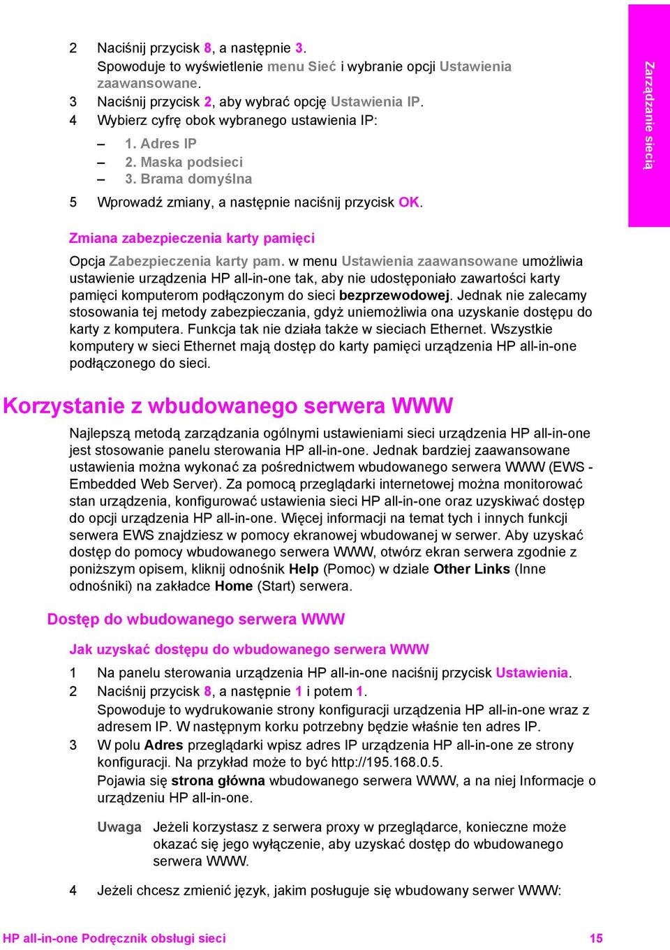 Zarządzanie siecią Zmiana zabezpieczenia karty pamięci Opcja Zabezpieczenia karty pam.