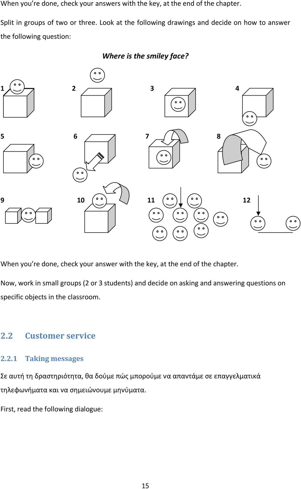 1 2 3 4 5 6 7 8 9 10 11 12 When you re done, check your answer with the key, at the end of the chapter.