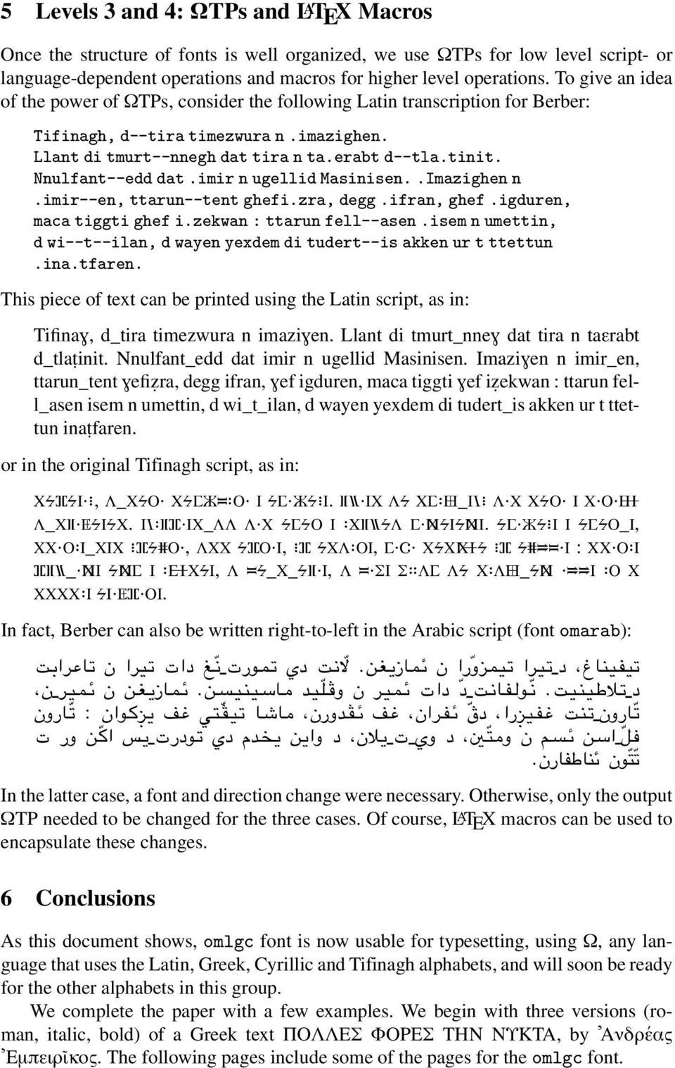 Nnulfant--edd dat.imir n ugellid Masinisen..Imazighen n.imir--en, ttarun--tent ghefi.zra, degg.ifran, ghef.igduren, maca tiggti ghef i.zekwan : ttarun fell--asen.