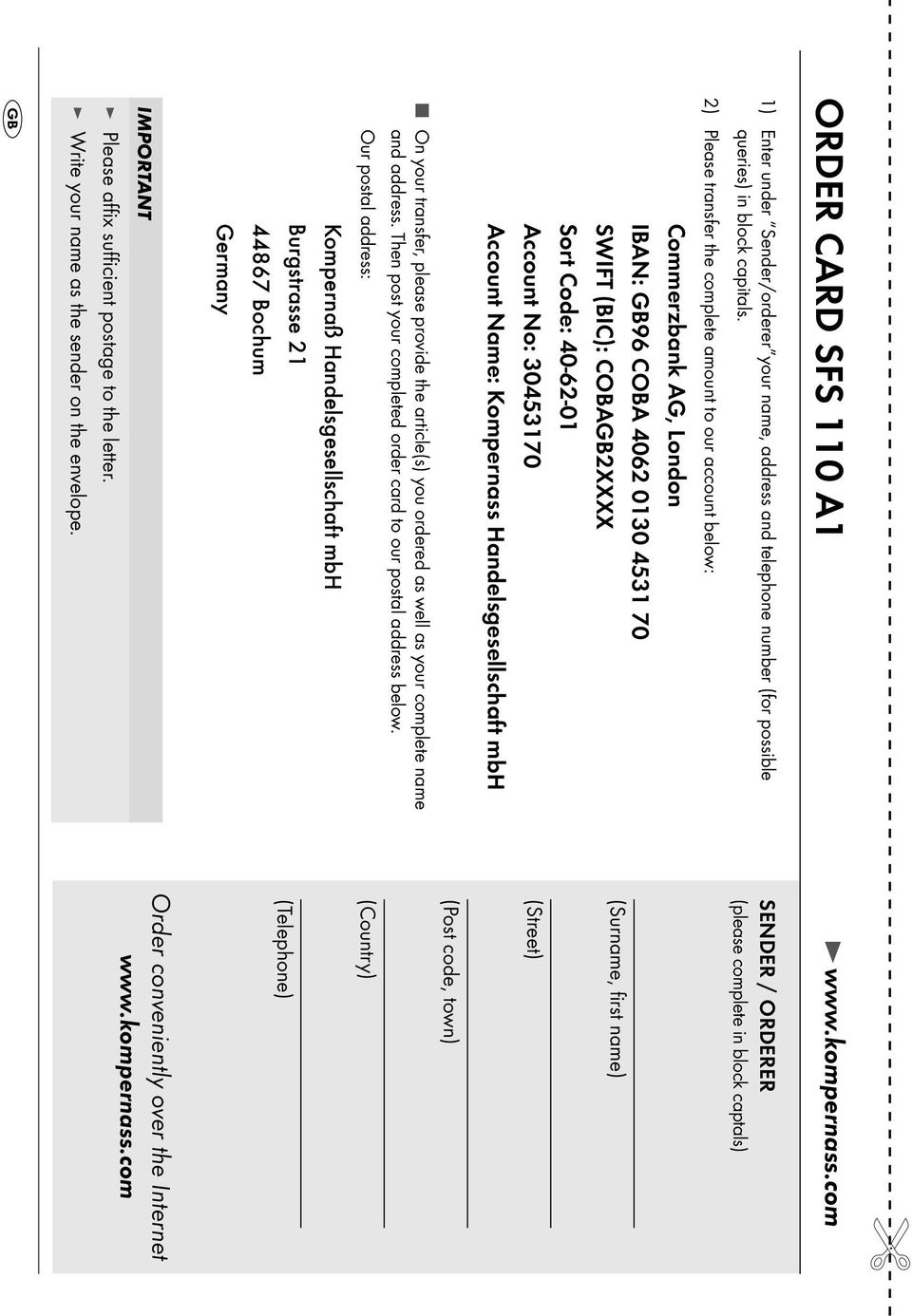 Kompernass Handelsgesellschaft mbh On your transfer, please provide the article(s) you ordered as well as your complete name and address.