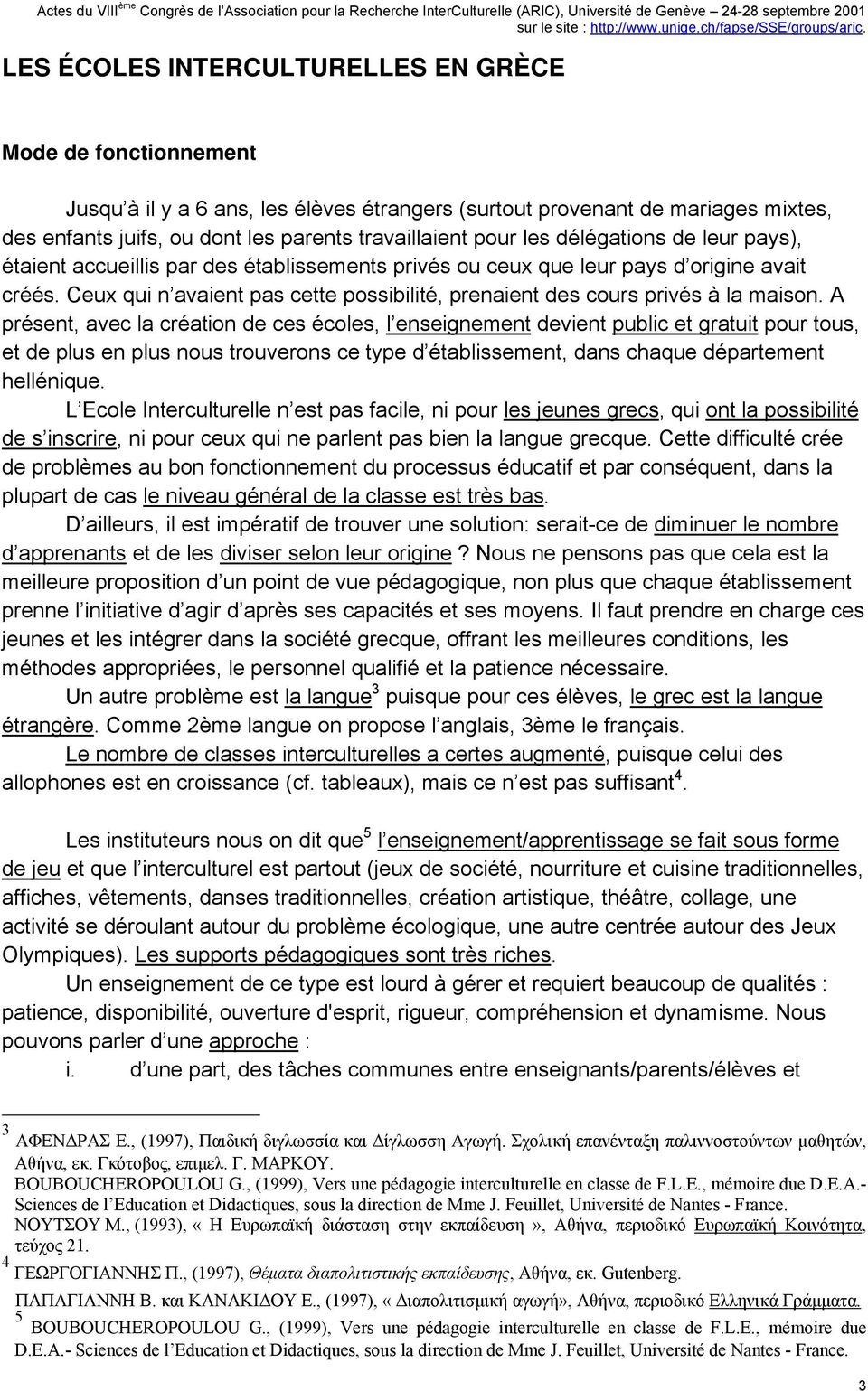 Ceux qui n avaient pas cette possibilité, prenaient des cours privés à la maison.