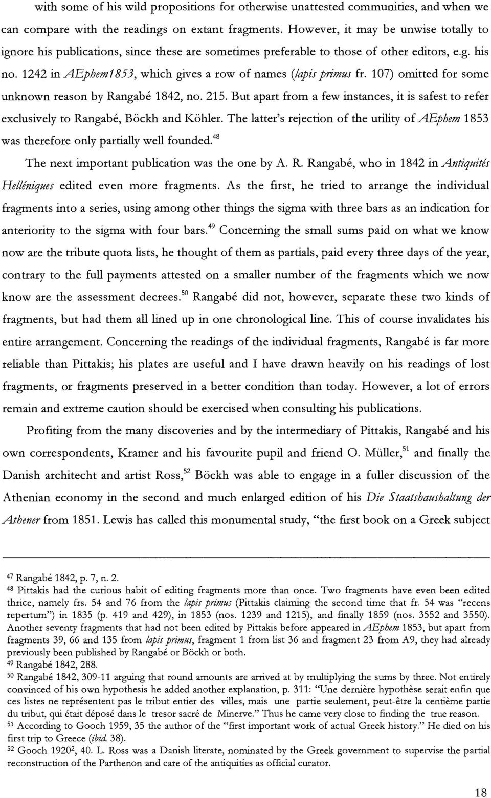 1242 maepheml 853, which gives a row of names {lapisprimus fr. 107) omitted for some unknown reason by Rangabé 1842, no. 215.