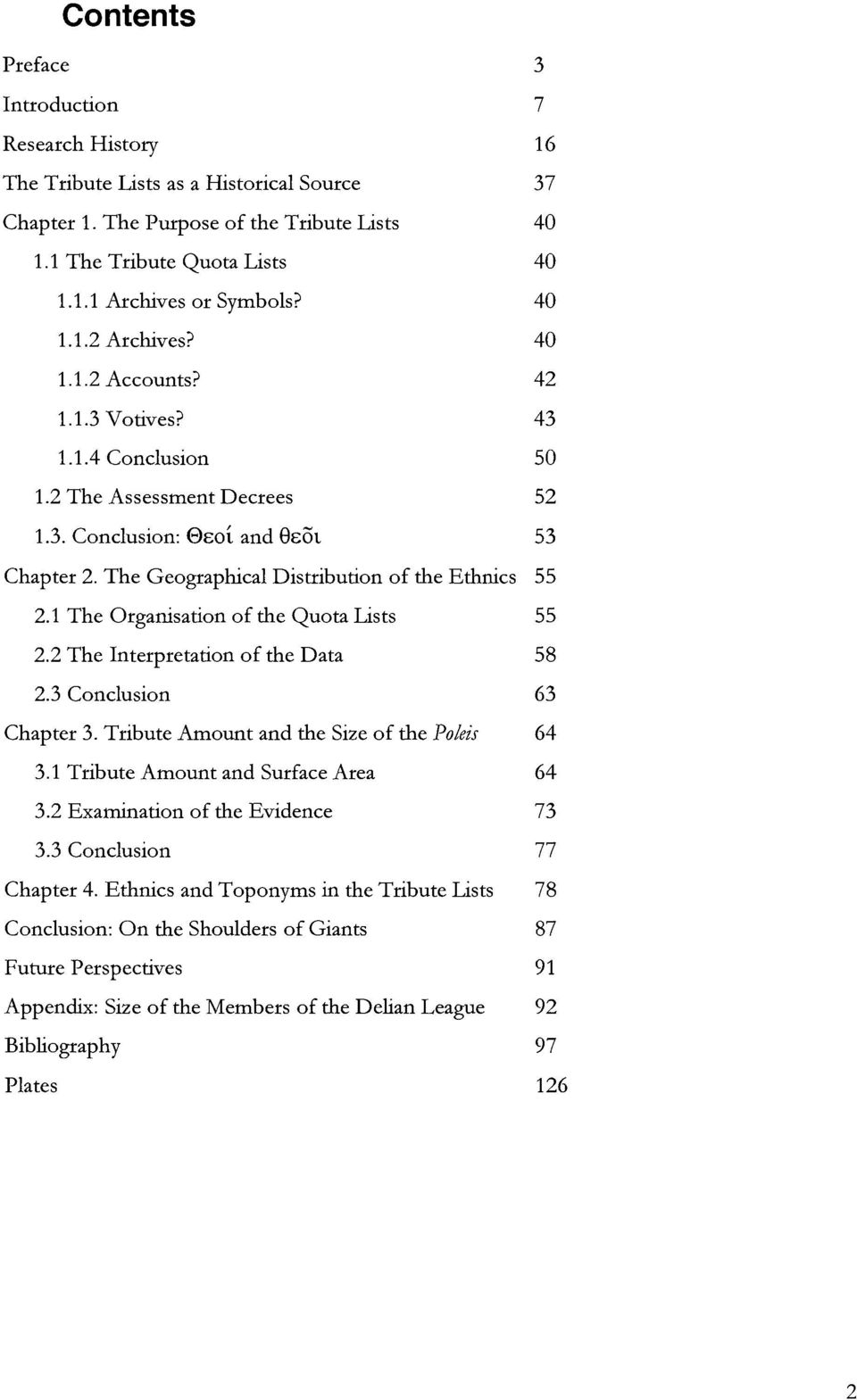 1 The Organisation of the Quota Lists 2.2 The Interpretation of the Data 2.3 Conclusion Chapter 3. Tribute Amount and the Size of the Pokis 3.1 Tribute Amount and Surface Area 3.