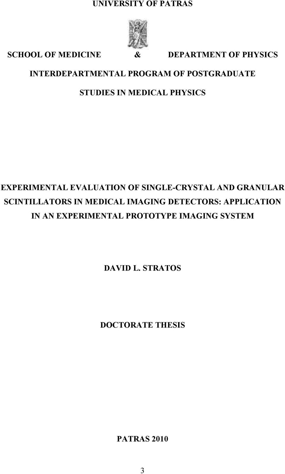 SINGLE-CRYSTAL AND GRANULAR SCINTILLATORS IN MEDICAL IMAGING DETECTORS: APPLICATION