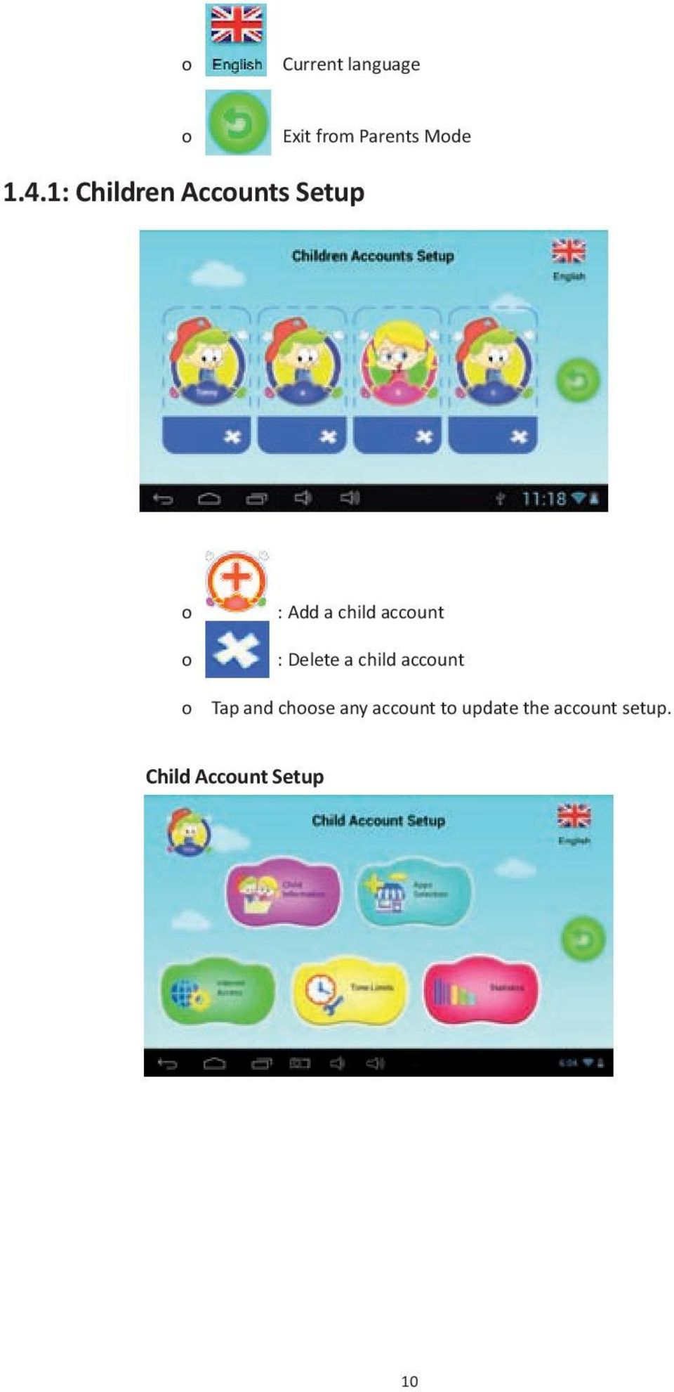 account : Delete a child account Tap and choose any