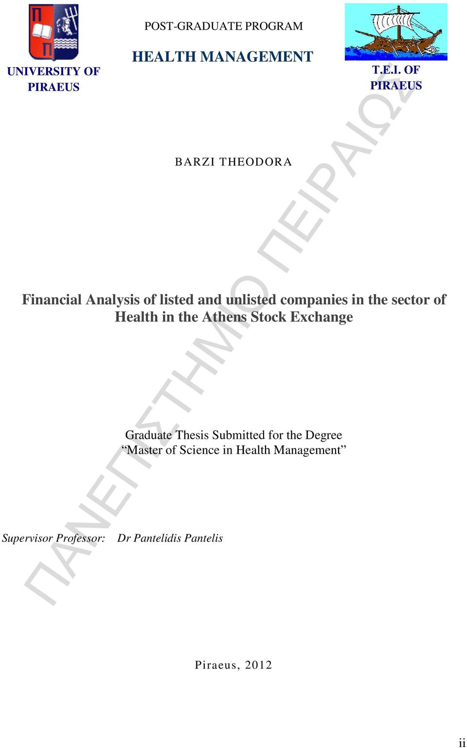 Health in the Athens Stock Exchange Supervisor Professor: Dr Pantelidis Pantelis