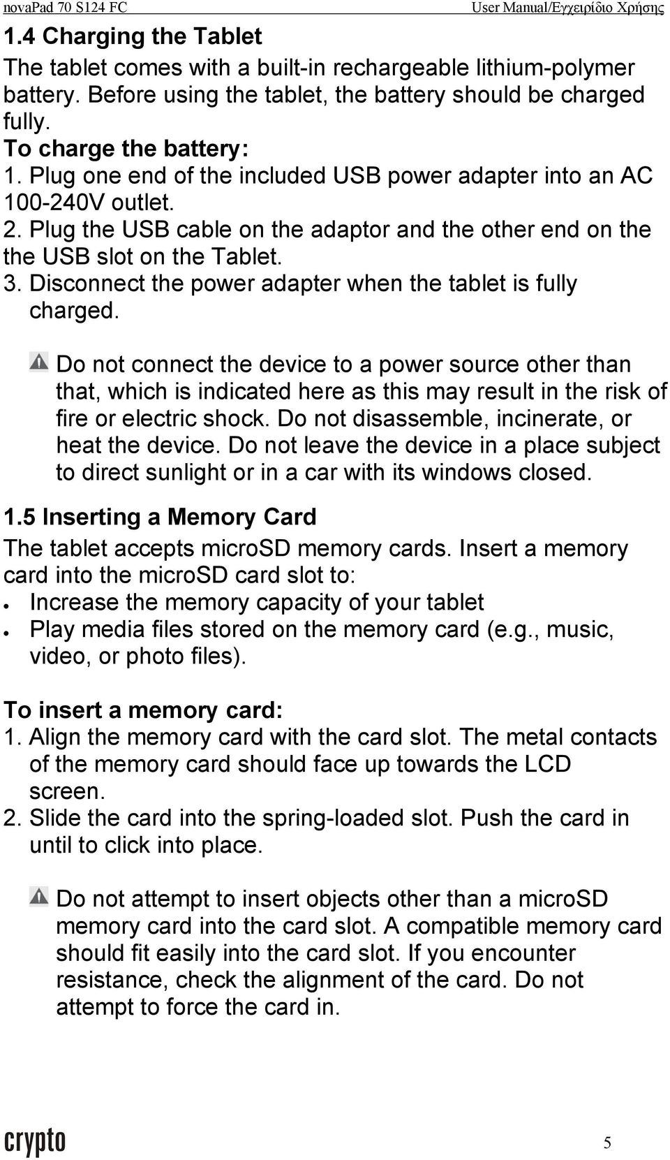 Disconnect the power adapter when the tablet is fully charged.