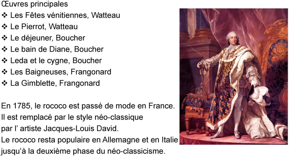 rococo est passé de mode en France.