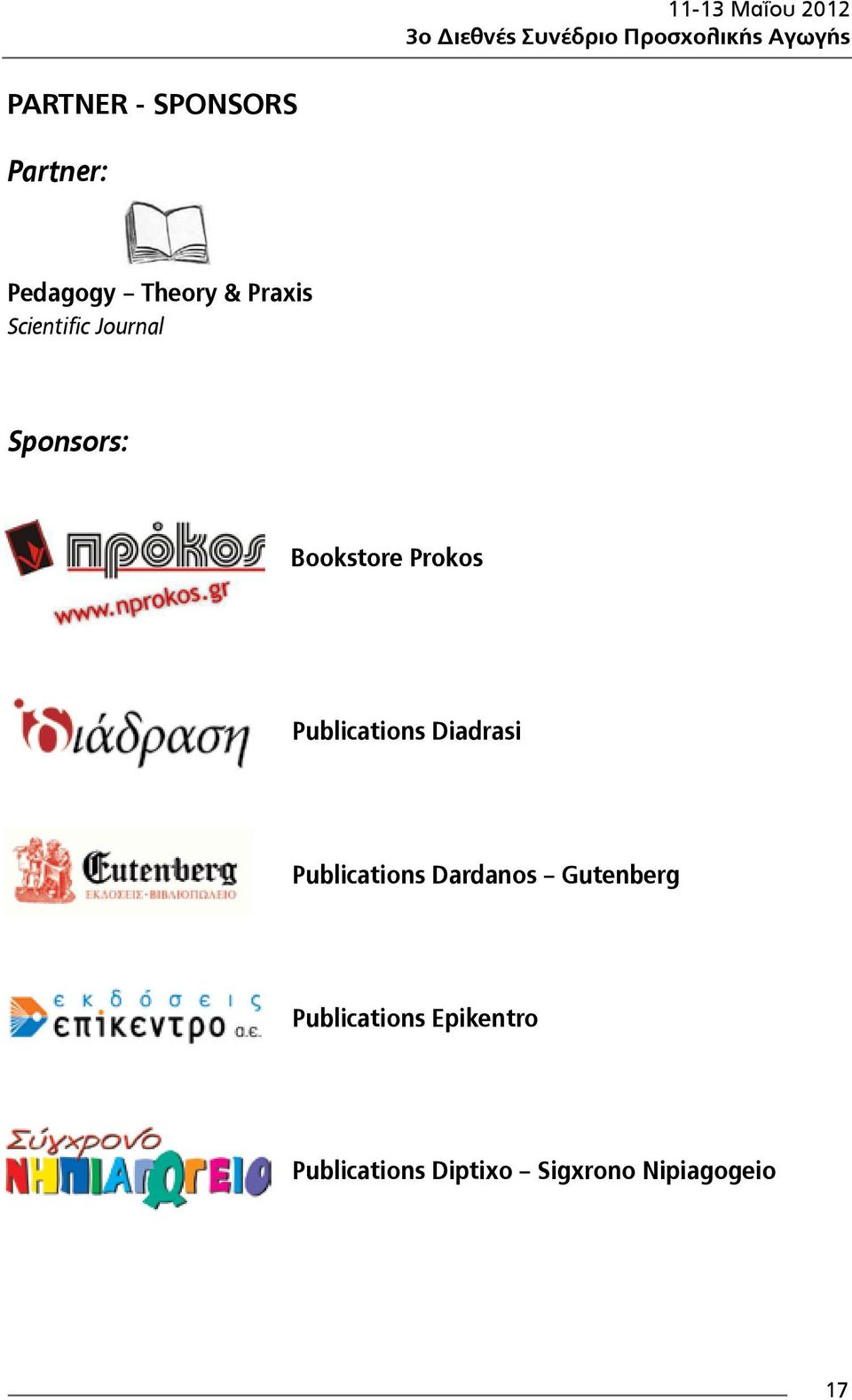 Sponsors: Bookstore Prokos Publications Diadrasi Publications
