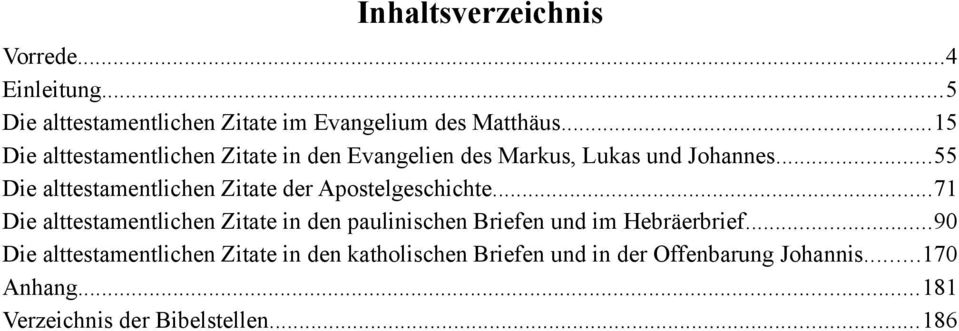 ..55 Die alttestamentlichen Zitate der Apostelgeschichte.