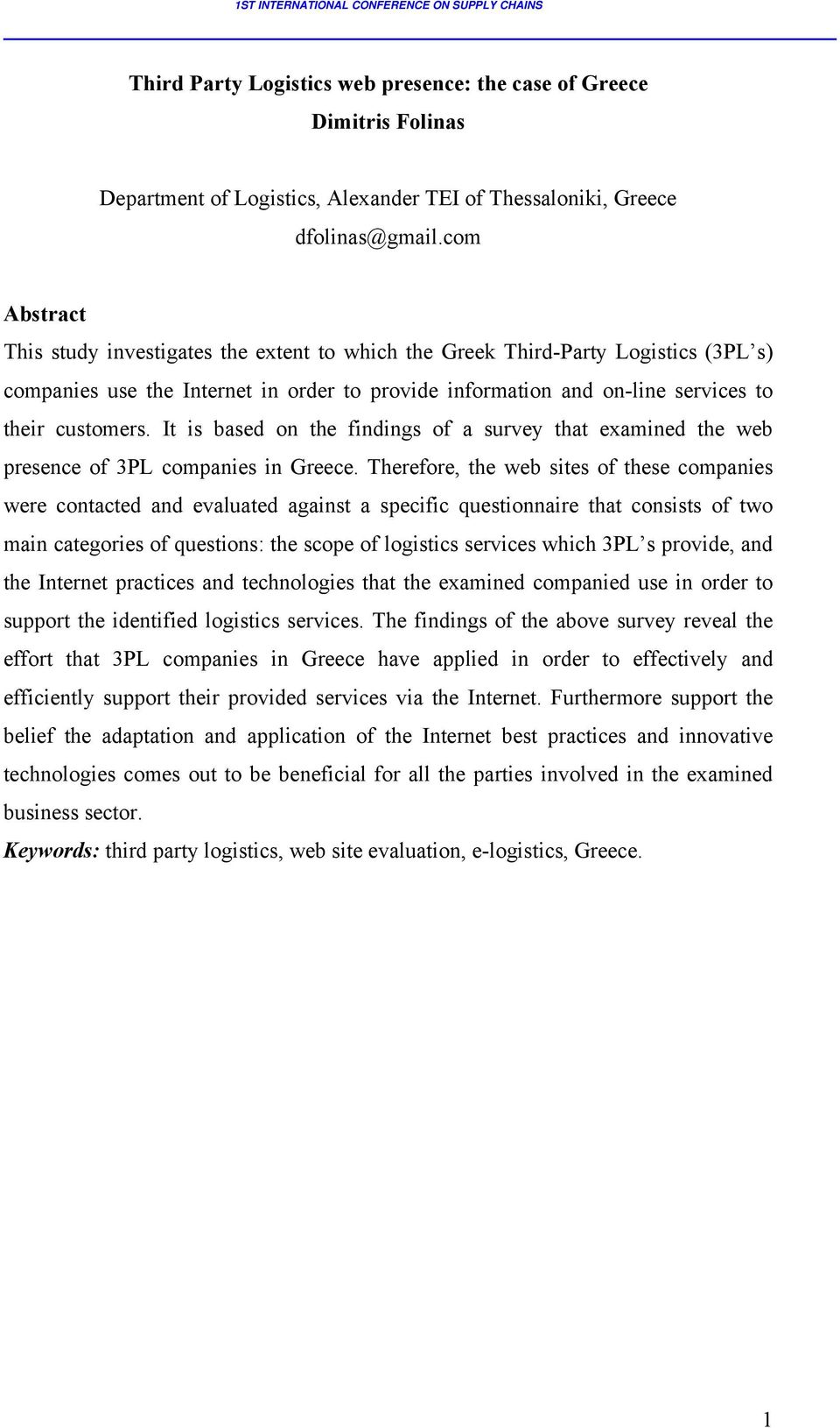 It is based on the findings of a survey that examined the web presence of 3PL companies in Greece.