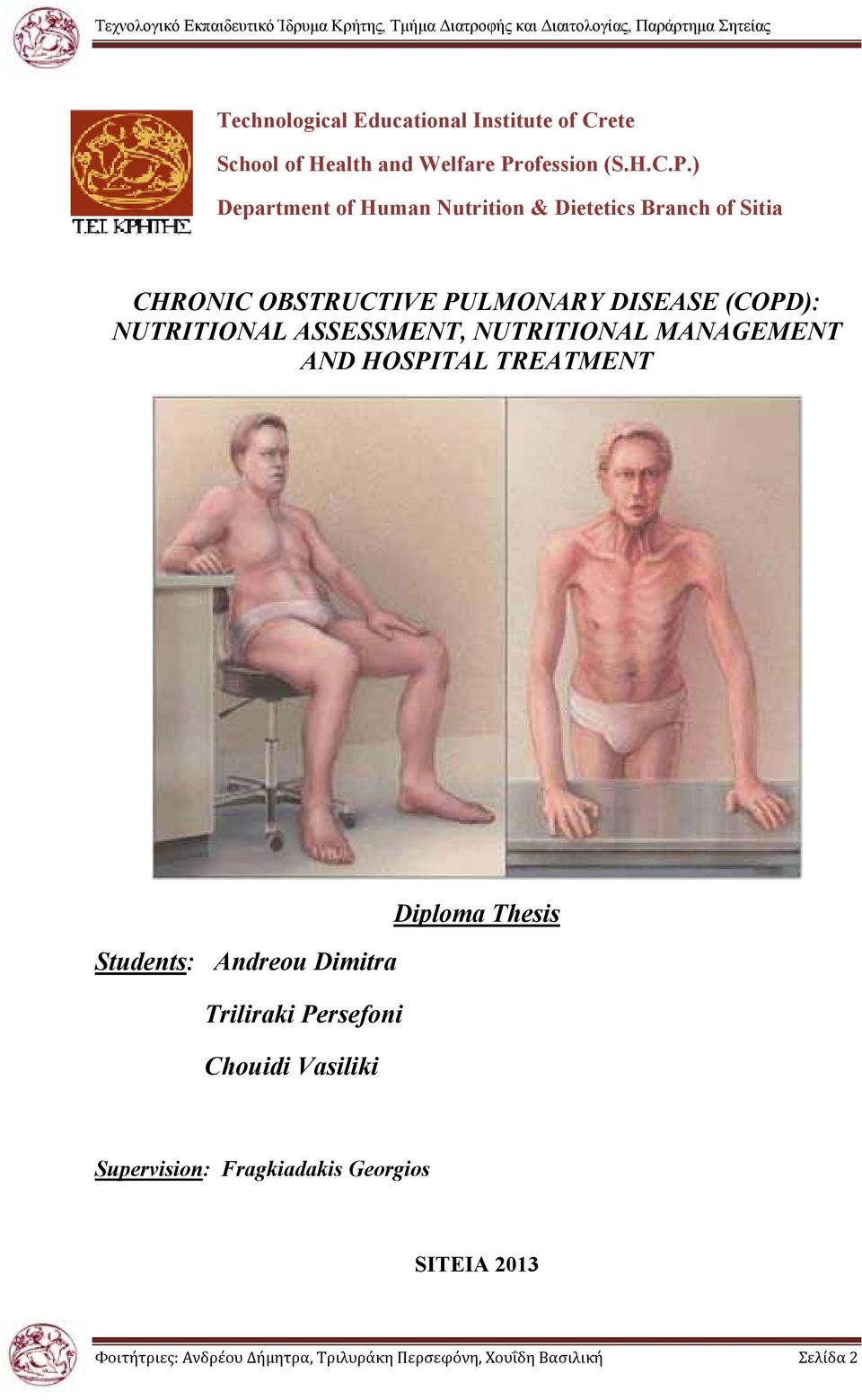 ) Department of Human Nutrition & Dietetics Branch of Sitia CHRONIC OBSTRUCTIVE PULMONARY DISEASE (COPD): NUTRITIONAL