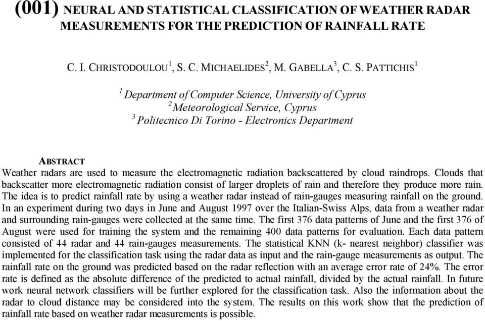 C. MICHAELIDES 2, M. GABELLA 3, C. S.