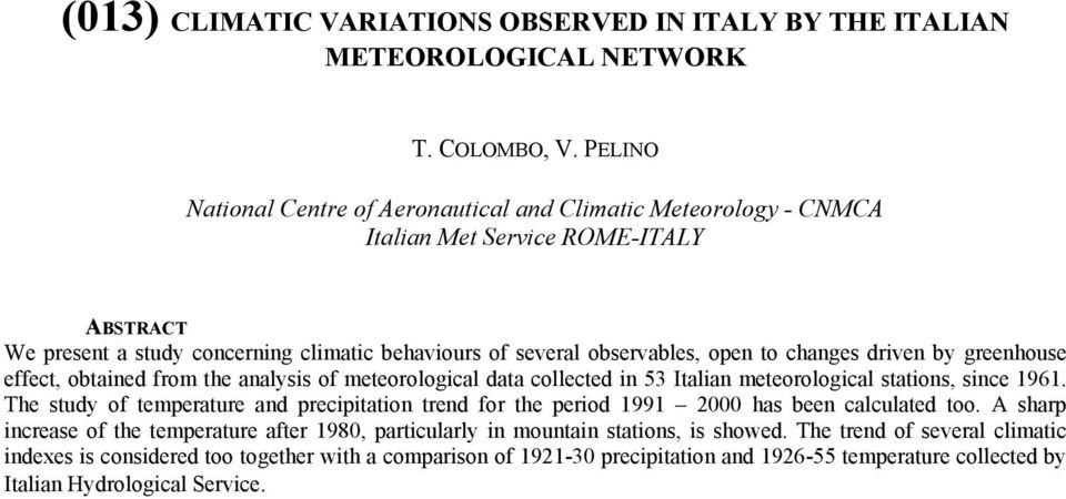 by greenhouse effect, obtained from the analysis of meteorological data collected in 53 Italian meteorological stations, since 1961.