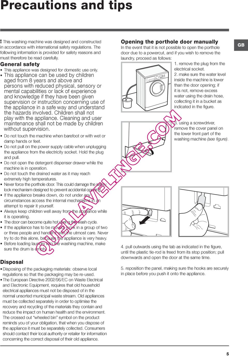 This appliance can be used by children aged from 8 years and above and persons with reduced physical, sensory or mental capabilities or lack of experience and knowledge if they have been given