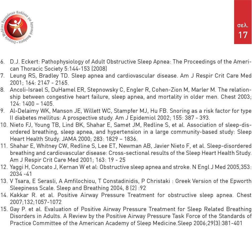 The relationship between congestive heart failure, sleep apnea, and mortality in older men. Chest 2003; 124: 1400 1405. 9. Al-Delaimy WK, Manson JE, Willett WC, Stampfer MJ, Hu FB.