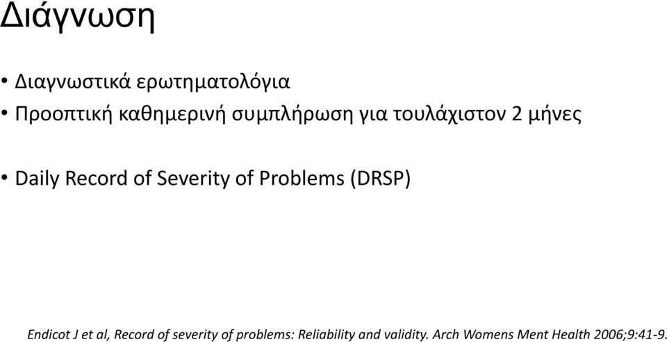 of Problems (DRSP) Endicot J et al, Record of severity of