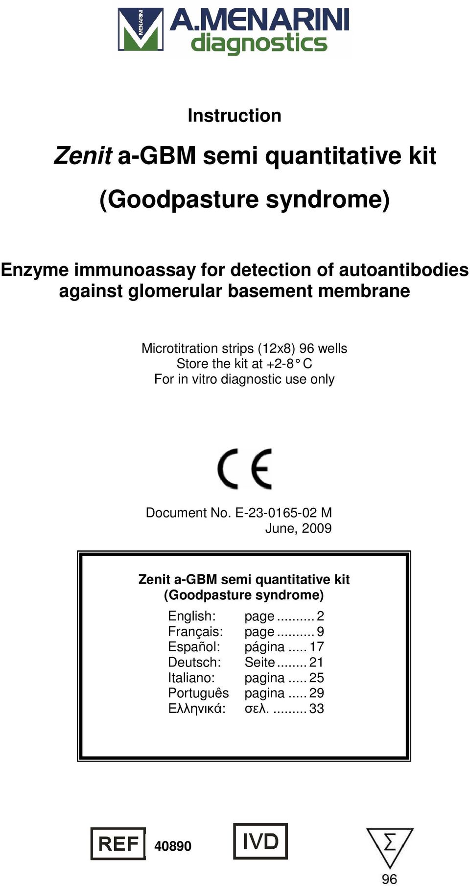 use only Document No. E-23-0165-02 M June, 2009 Zenit a-gbm semi quantitative kit (Goodpasture syndrome) English: page.